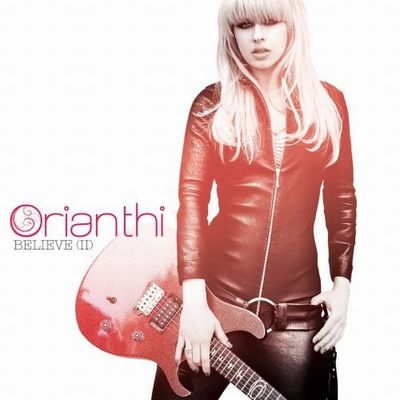 Orianthi-Believe (II) 2010