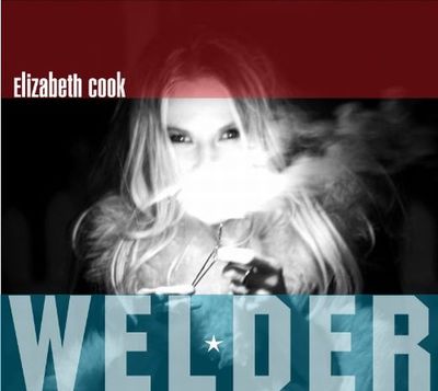 Elizabeth Cook - Welder 2010