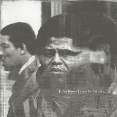 James Brown - Time for Payback 2CD 2010