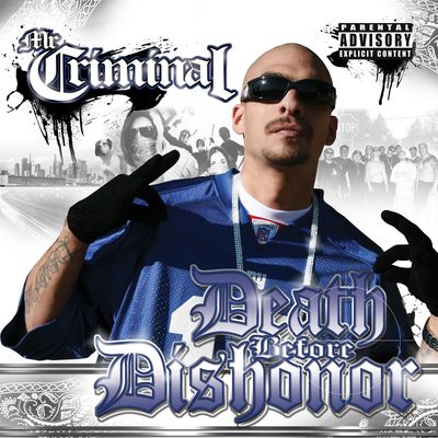 Mr Criminal - Death Before Dishonor 2010